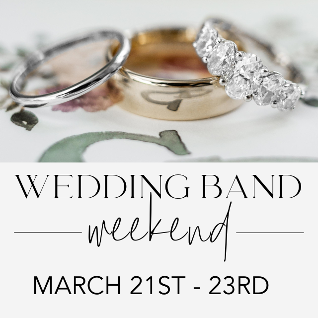 Join us for Wedding Band Weekend at Colonial Jewelers!